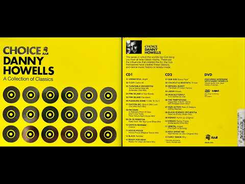 Danny Howells — Danny Howells - Choice, a Collection of Classics (Disc 2) (Classic Electronica Mix Album) [HQ]