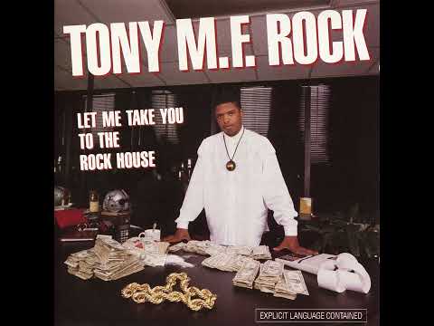Tony Rock — Tony MF Rock - Let Me Take You To The Rock House (1989) (Atlanta, GA)