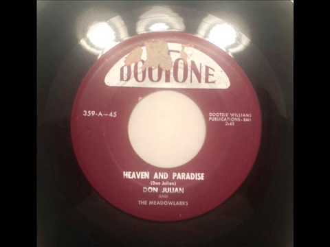 Don Julian & The Meadowlarks — DON JULIAN & THE MEADOWLARKS - HEAVEN AND PARADISE - DOOTONE 359, 45 RPM!