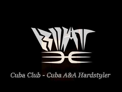 Cuba Club — Cuba Club   Cuba A & A Hardstyler Remix