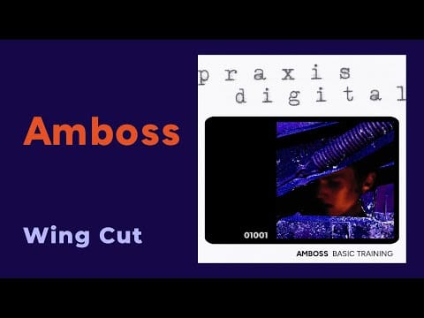 Amboss — Amboss: Wing Cut [from Basic Training, praxis_01001, 2024]