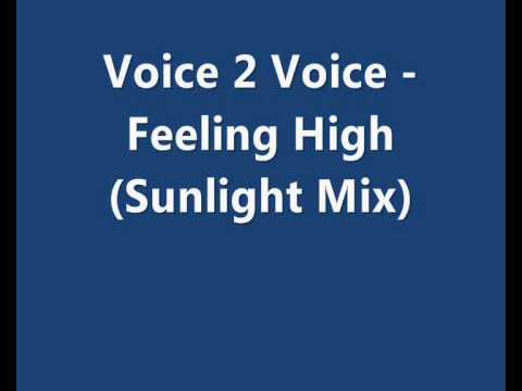 Voice 2 Voice — Voice 2 Voice - Feeling High (Sunlight Mix)