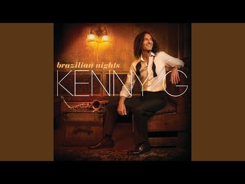 Kenny G (2) — Brazilian Nights