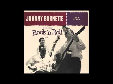 The Johnny Burnette Trio — Johnny Burnette & the Rock 'n Roll Trio : Honey Hush
