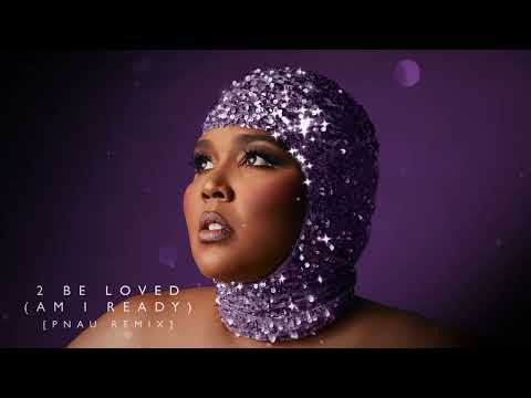 Lizzo — 2 Be Loved (Am I Ready) [PNAU Remix]