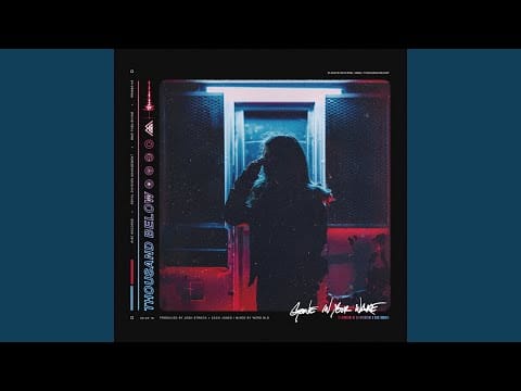 Thousand Below — Gone In Your Wake