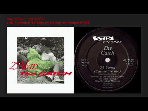 The Catch — The Catch - 25 Years (UK Remix by Adrian Sherwood 7:00) VINYL ONLY