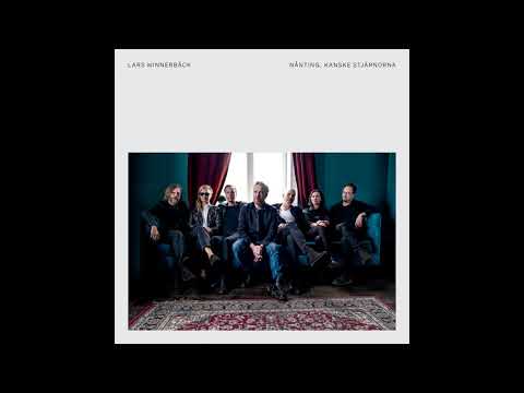 Lars Winnerbäck — Lars Winnerbäck | Nånting, kanske stjärnorna