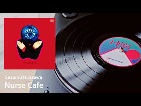 Susumu Hirasawa — Nurse Cafe（Susumu Hirasawa / 平沢進,1996）