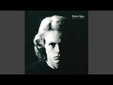 Walter Egan — Unloved