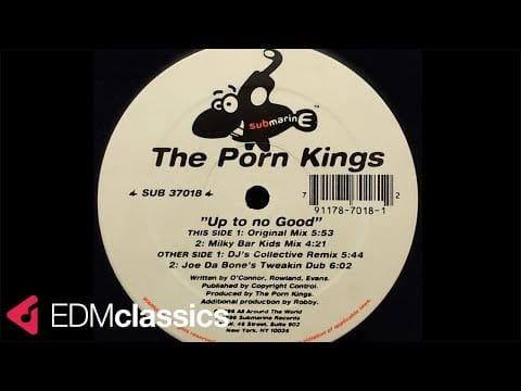 Porn Kings — Porn Kings - Up To No Good (Original Mix) (1996)