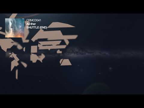 Aether (14) — Aether - Shuttle (End)
