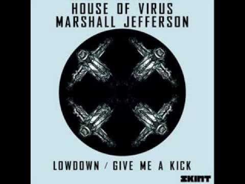 Marshall Jefferson — Marshall Jefferson, House Of Virus - Give me a kick