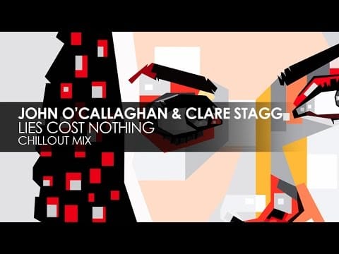 John O'Callaghan — John O'Callaghan & Clare Stagg - Lies Cost Nothing (Chillout Mix)