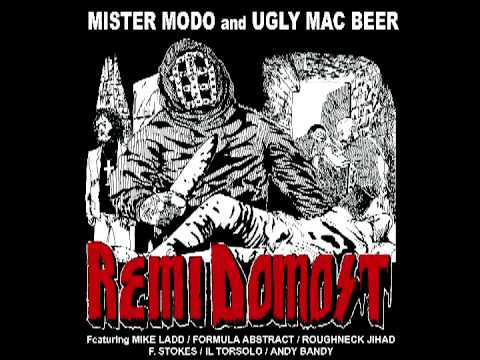 Ugly Mac Beer — REMI DOMOST - MODUS OPERANDI by Mister Modo & Ugly Mac Beer.mpg