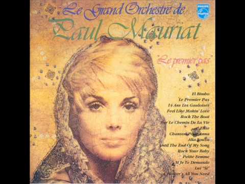 Paul Mauriat And His Orchestra — Paul Mauriat - Until the end of my song (1974)