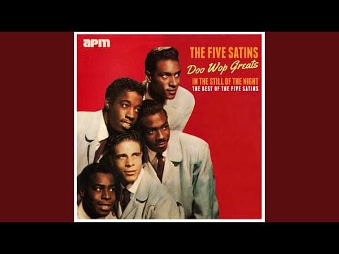 The Five Satins — I'll Remember (In The Still Of The Night)