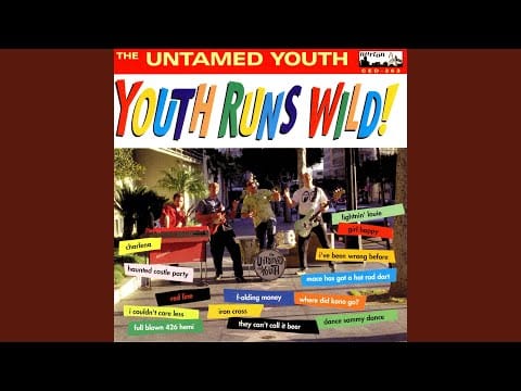 Untamed Youth — I've Been Wrong Before