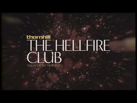 Thornhill — Thornhill - The Hellfire Club