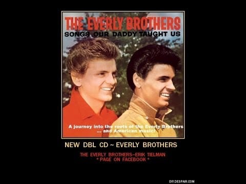 Everly Brothers — Everly Brothers~FULL CD! Songs Our Daddy Taught Us~ new audio