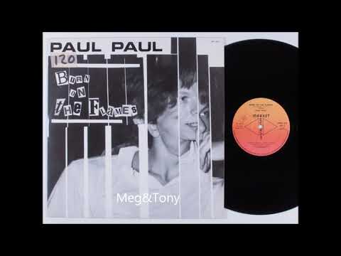 Paul Paul — Paul Paul ‎– Burn On The Flames 1985