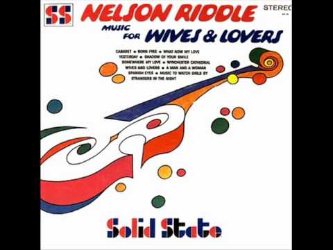 Nelson Riddle — Nelson Riddle - Wives & Lovers