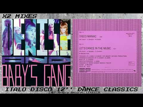 Baby's Gang — DENISE AND BABY'S GANG 🌟 DISCO MANIAC 🌟 1988 X2 MIXES 12'' Vocal & 12'' Dub  ITALO DISCO Hi NRG '80s