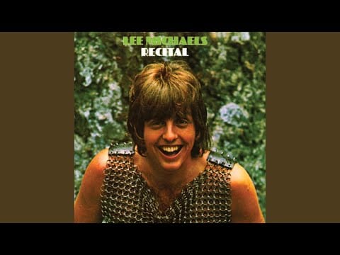 Lee Michaels — Gonna Leave