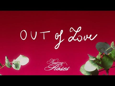 Kimberose — Kimberose - Out of Love (Official Audio)