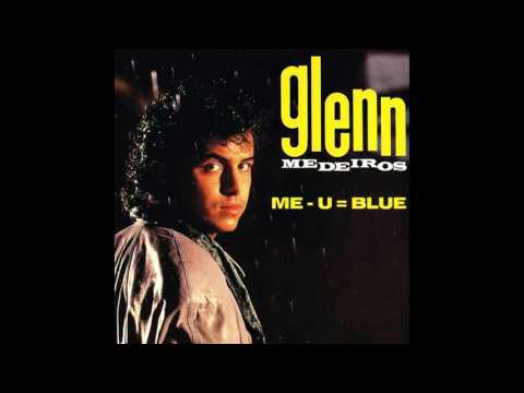 Glenn Medeiros — ♪ Glenn Medeiros - Me - U = Blue | Singles #10/13