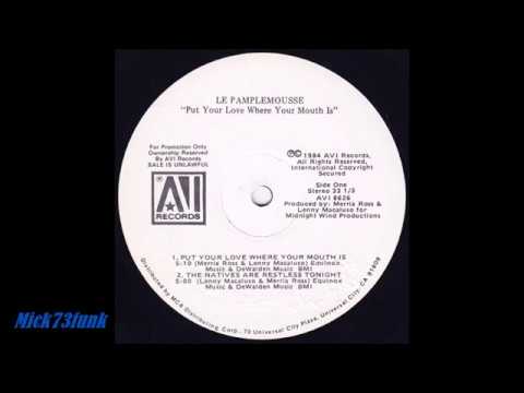 Le Pamplemousse — $$$== LE PAMPLEMOUSSE Ft GLORIA GOLD - The Natives are Restless Tonight ==$$$