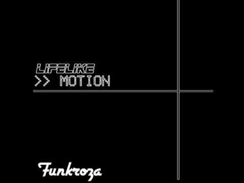 Lifelike — Lifelike - Motion
