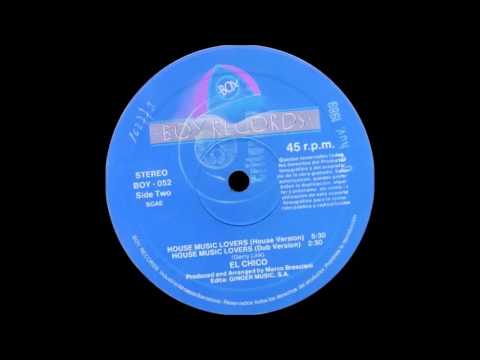El Chico — EL CHICO  - House Music Lovers (House Mix) HQwav