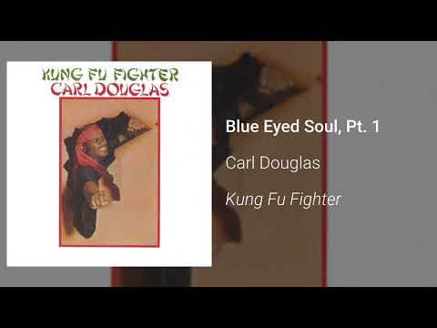 Carl Douglas — Carl Douglas - Blue Eyed Soul Pt.1 (Official Audio)