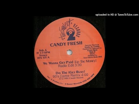 Candy Fresh — Candy Fresh - We Wanna Get Paid (Up The Money) (Street & Club Version)