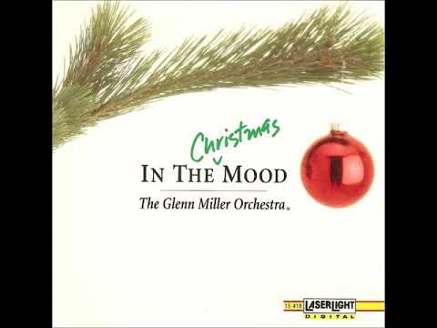 The Glenn Miller Orchestra — Yuletide Medley No. 2 ~ The Glenn Miller Orchestra (1992)