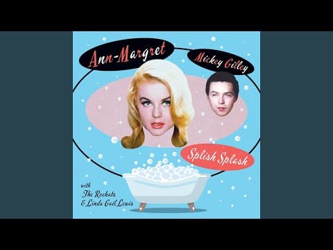 Ann Margret — Splish Splash