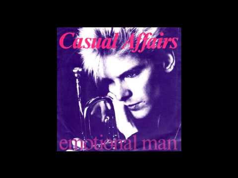 Casual Affairs — Casual Affairs - Emotional Man (7" Edit)