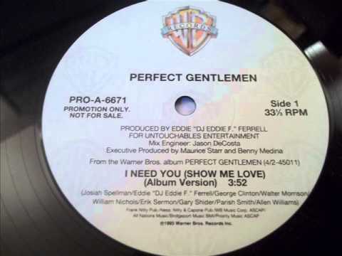 Perfect Gentlemen — RTQ Perfect Gentlemen ‎- I Need You (Show Me Love) RTQ