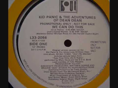 Kid Panic & The Adventures Of Dean Dean — Kid Panic & The Adventures of Dean Dean - We Can Do This (12" Club Mix)
