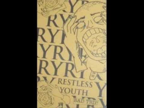 Restless Youth — RESTLESS YOUTH - Bad Trip Demo  2004 [FULL]