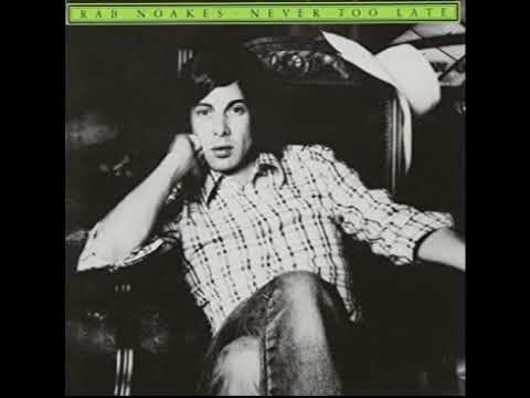 Rab Noakes — Rab Noakes - Long Time No See (1975)