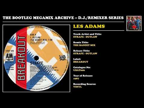Strafe — LES 'THE MIX DOCTOR' ADAMS * STRAFE - OUTLAW REMIX 1 * Breakout Records USAT606 * 1987