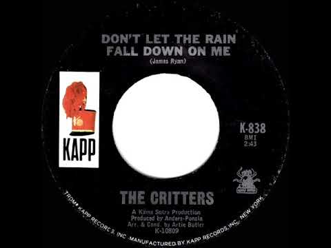 The Critters — 1967 HITS ARCHIVE: Don’t Let The Rain Fall Down On Me - Critters (mono)