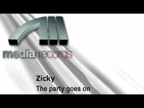 Zicky — Zicky - The Party Goes On [HQ]