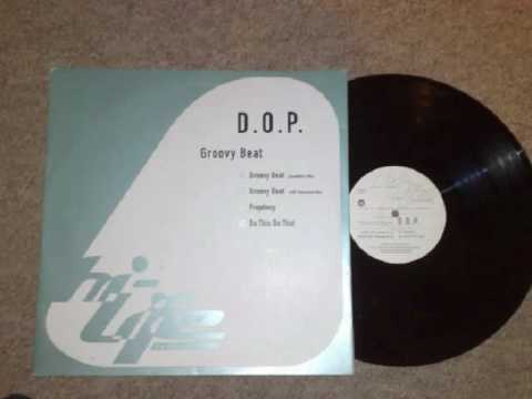 D.O.P. — D.O.P. groovy beat goodfello's mix