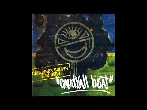 DJ Dero — Carlinhos Brown & DJ Dero - Mariacaipirinha