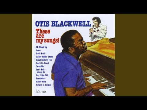 Otis Blackwell — Don't Be Cruel