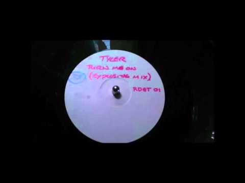 Tyler — Tyler - Turn Me On (Explosive Mix)