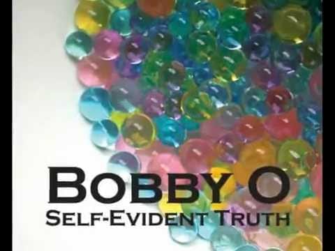 Bobby Orlando — BOBBY O - SELF-EVIDENT TRUTH (NEW CD DECEMBER 12, 2012)